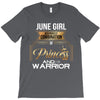 june  girl is a perfect combination of princess and warrior T-Shirt
