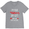 i'm your father's day gift mom says you're welcome, V-Neck Tee
