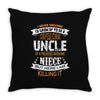 Super Cool Uncle Of A Freaking Awesome Niece Throw Pillow