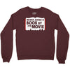 never judge a book by its movie Crewneck Sweatshirt