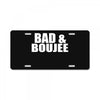 bad &amp; boujee License Plate