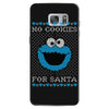 no cookies for santa Samsung Galaxy S7
