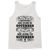 Real Kings Are Born On November 9 Tank Top