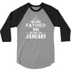 The Best Father Was Born In January 3/4 Sleeve Shirt