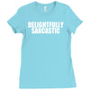 delightfully sarcastic Ladies Fitted T-Shirt