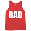 bad (2) Tank Top