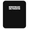 nevertheless Mousepad