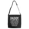 I Love You Daddy Adjustable Strap Totes