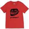 problem trollface troll face slogan internet meme t shirt2 V-Neck Tee