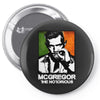 mcgregor the notorious ireland Pin-back button