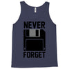 never forget floppy disk Tank Top