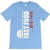 big fan of fast food T-Shirt