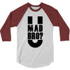 u mad bro 3/4 Sleeve Shirt