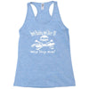 why stop now birthday 1998 Racerback Tank
