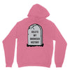 delete my browser history Unisex Hoodie