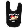 rescued by pug1 Baby Bibs