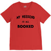 my weekend is all booked (2) V-Neck Tee