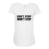 can't stop won't stop Maternity Scoop Neck T-shirt