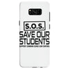 S.O.S. Save Our Students Samsung Galaxy S8