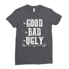 The Bad Ugly Good Ladies Fitted T-Shirt