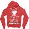 I'm Called Pop Because I'm Way Too Cool To Be Called Grandfather Zipper Hoodie