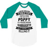 Super Cool Poppy Of A Freaking Awesome Granddaughter 3/4 Sleeve Shirt