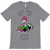 let 'er r T-Shirt