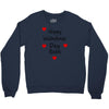 happy valenties day babe Crewneck Sweatshirt