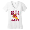 slice slice baby pizza tee Women's V-Neck T-Shirt
