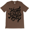 happy fathers day T-Shirt