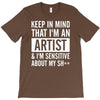 keep in mind that im an artist T-Shirt