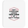 not everyone looks this good at sixty three Mousepad