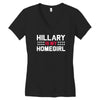 hillary is my homegirl funny Women's V-Neck T-Shirt