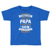 Super Cool Papa Of A Freaking Awesome Son Toddler T-shirt