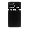 trust me, i'm asian iPhone 7 Plus Case