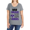 my dad was so brave god made him an angel Ladies Curvy T-Shirt