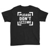 Please Don't Tag Me Youth Tee