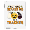 nothing scares me i'm a teacher iPad 3 and 4 Case