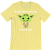 yoda quote T-Shirt