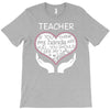 heart of a teacher. if you think my hands are full, you should see my T-Shirt