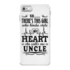 There's This Girl Who Stole My Heart She Calls Me Uncle iPhone 7 Case