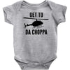get to da choppa Baby Bodysuit