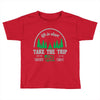 life is short take the trip buy the shoe Toddler T-shirt