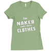 naked under these clothes tie dye Ladies Fitted T-Shirt