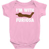 i'm with furiosa Baby Onesie