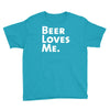 beer loves me Youth Tee