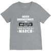 never underestimate an old man who was born in march V-Neck Tee