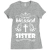I Am One Blessed Sister Ladies Fitted T-Shirt