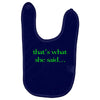 that&rsquo;s what she said t shirt the funny office tee Baby Bibs