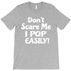 don't scare me T-Shirt